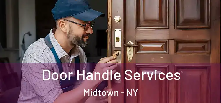  Door Handle Services Midtown - NY