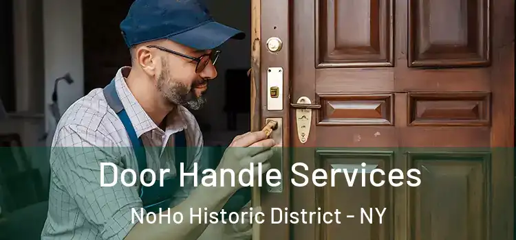  Door Handle Services NoHo Historic District - NY