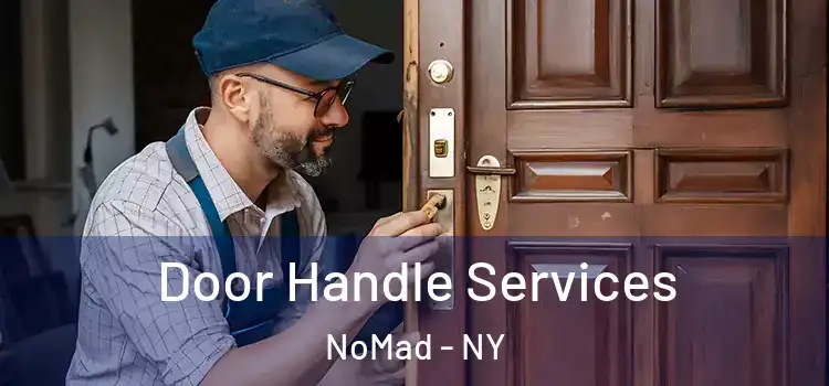  Door Handle Services NoMad - NY