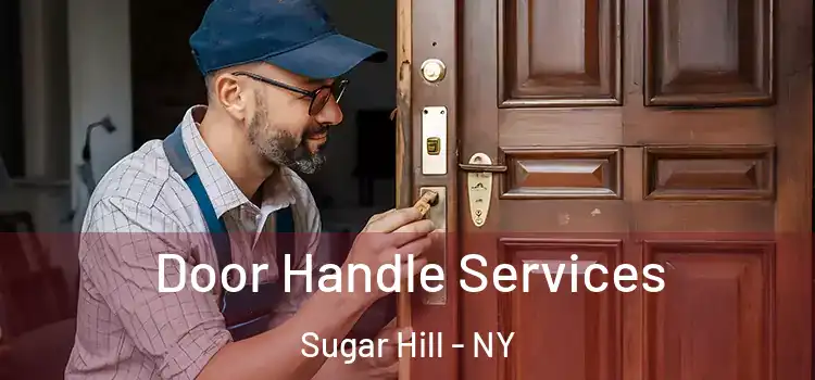  Door Handle Services Sugar Hill - NY