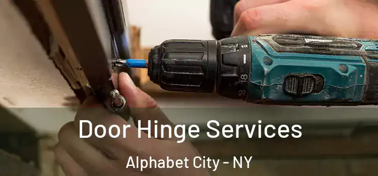  Door Hinge Services Alphabet City - NY
