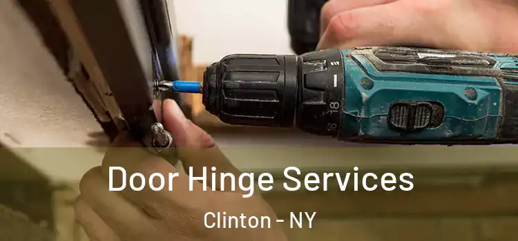  Door Hinge Services Clinton - NY
