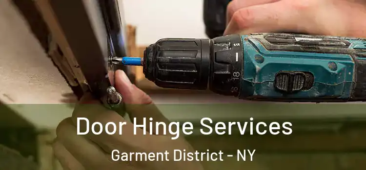  Door Hinge Services Garment District - NY