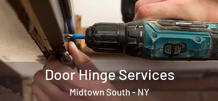  Door Hinge Services Midtown South - NY