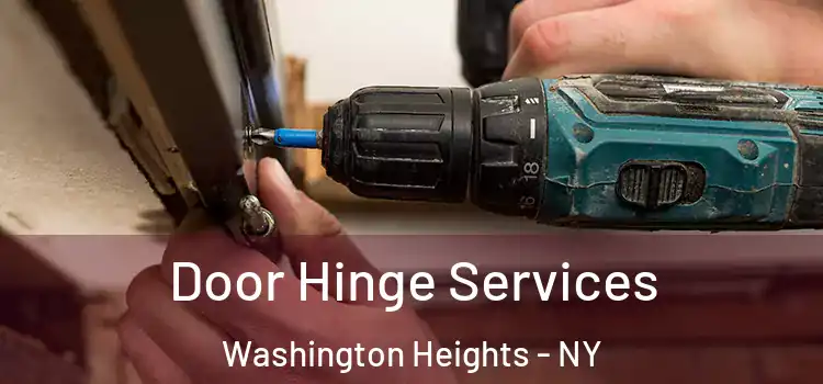  Door Hinge Services Washington Heights - NY