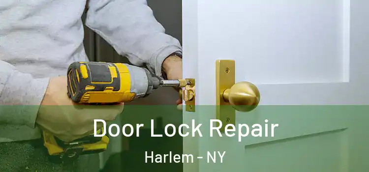  Door Lock Repair Harlem - NY