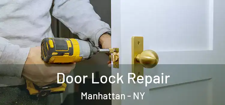 Door Lock Repair Manhattan - NY