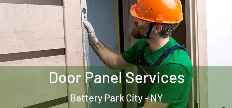  Door Panel Services Battery Park City - NY