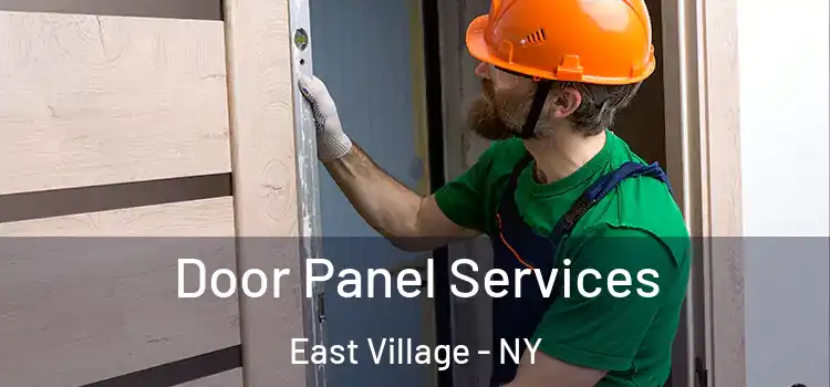  Door Panel Services East Village - NY