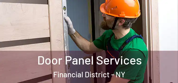  Door Panel Services Financial District - NY
