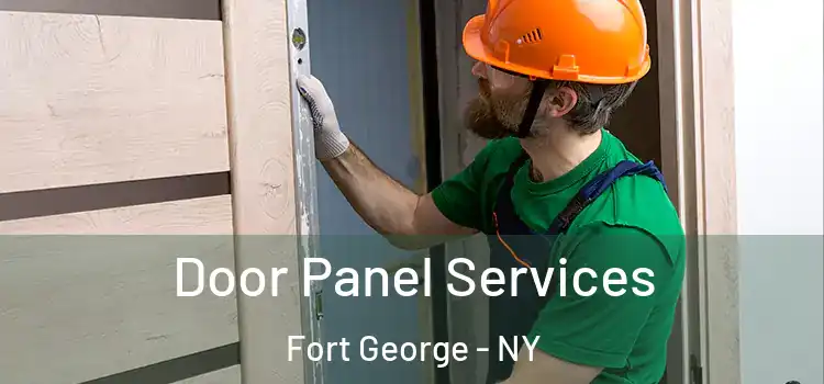  Door Panel Services Fort George - NY