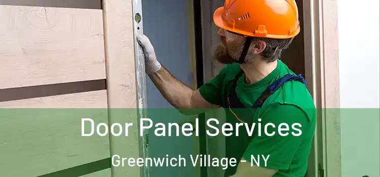 Door Panel Services Greenwich Village - NY