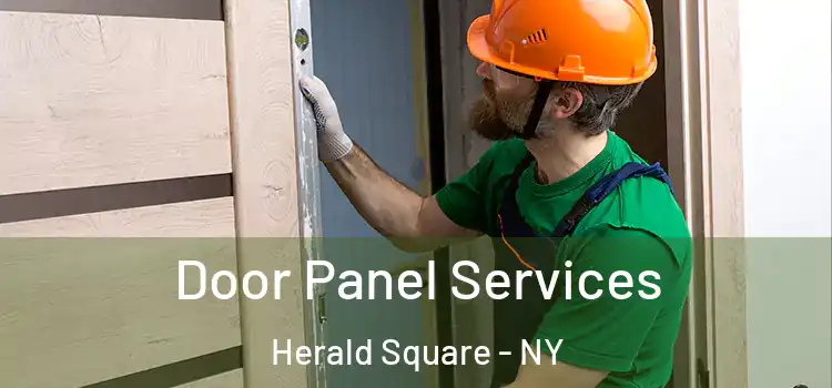  Door Panel Services Herald Square - NY