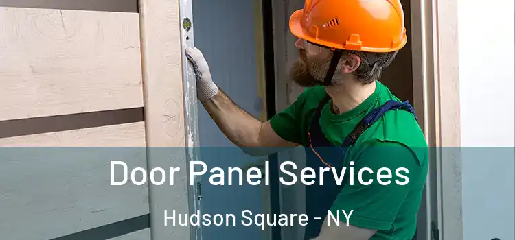  Door Panel Services Hudson Square - NY