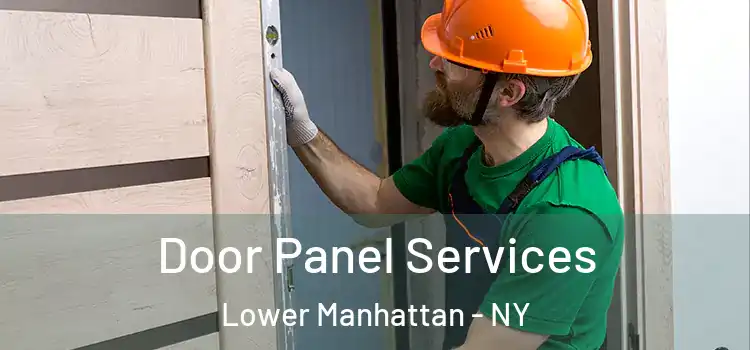  Door Panel Services Lower Manhattan - NY