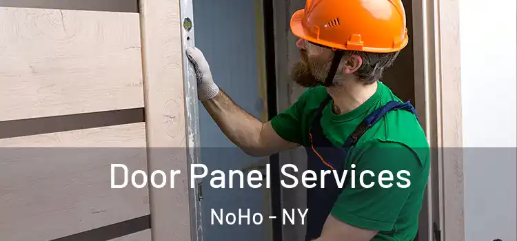  Door Panel Services NoHo - NY
