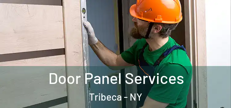  Door Panel Services Tribeca - NY