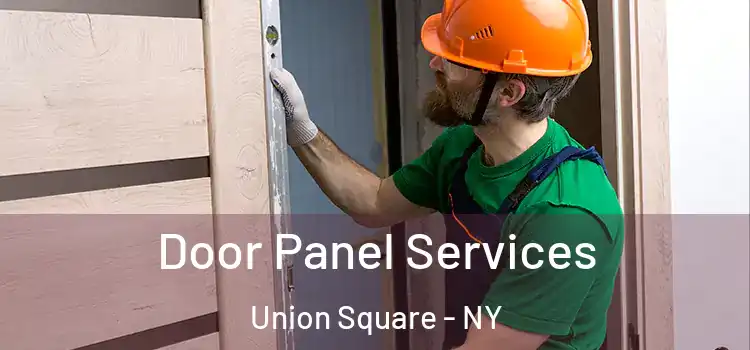  Door Panel Services Union Square - NY