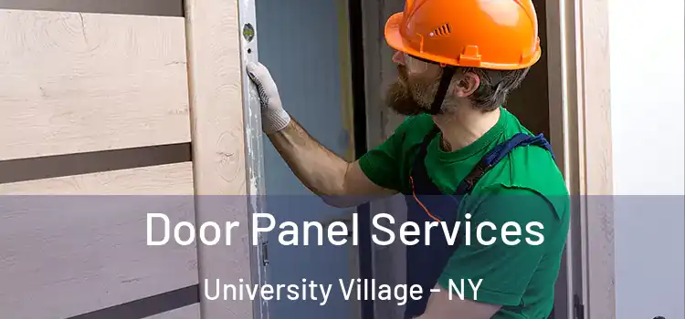 Door Panel Services University Village - NY