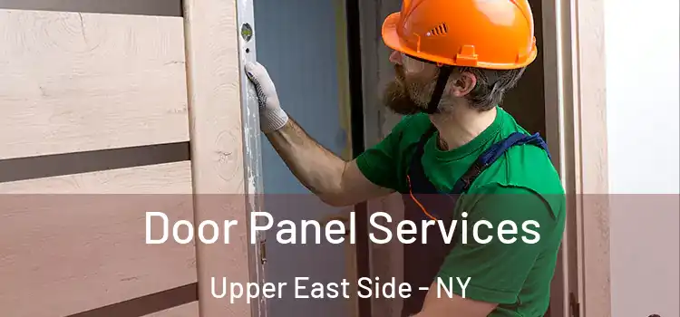  Door Panel Services Upper East Side - NY
