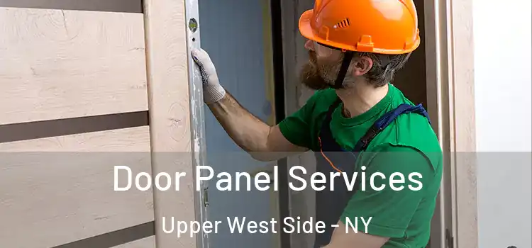  Door Panel Services Upper West Side - NY