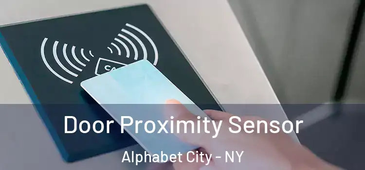  Door Proximity Sensor Alphabet City - NY
