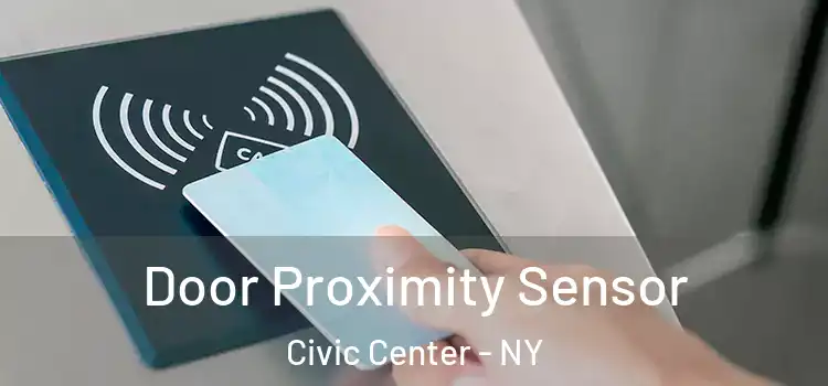  Door Proximity Sensor Civic Center - NY