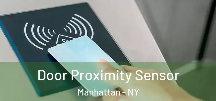  Door Proximity Sensor Manhattan - NY