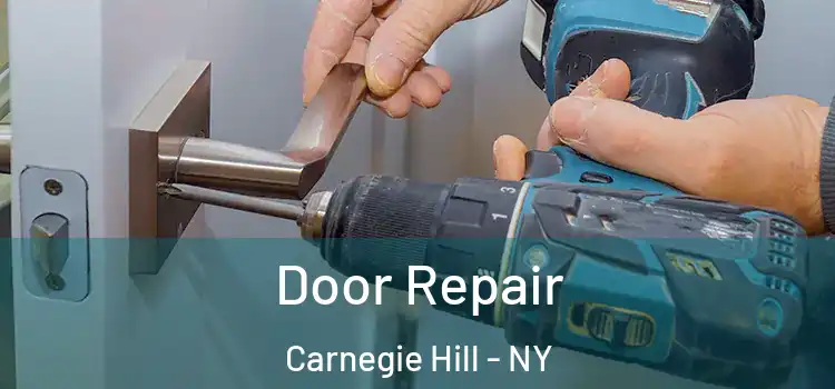  Door Repair Carnegie Hill - NY