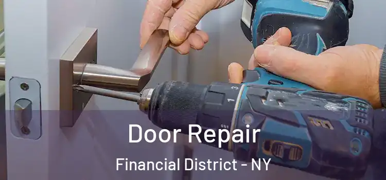  Door Repair Financial District - NY