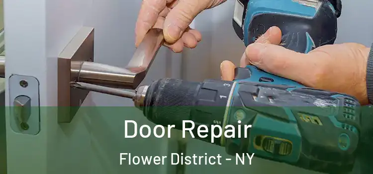  Door Repair Flower District - NY