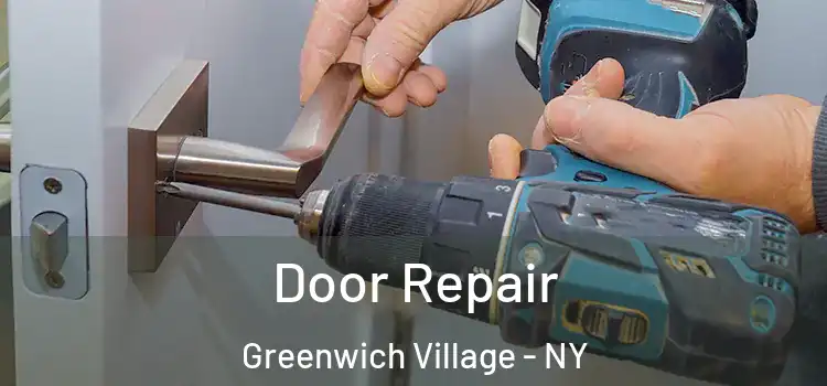  Door Repair Greenwich Village - NY