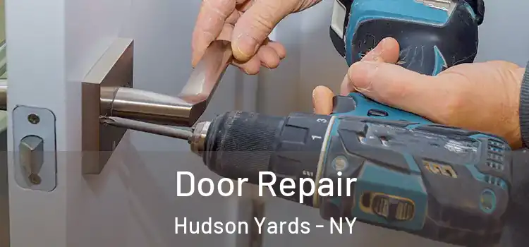  Door Repair Hudson Yards - NY