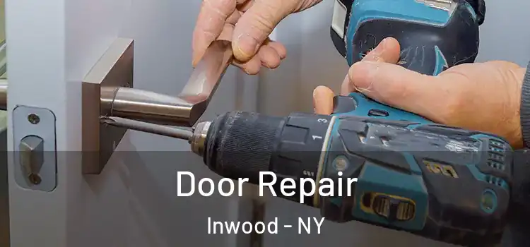  Door Repair Inwood - NY