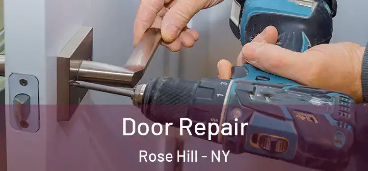  Door Repair Rose Hill - NY
