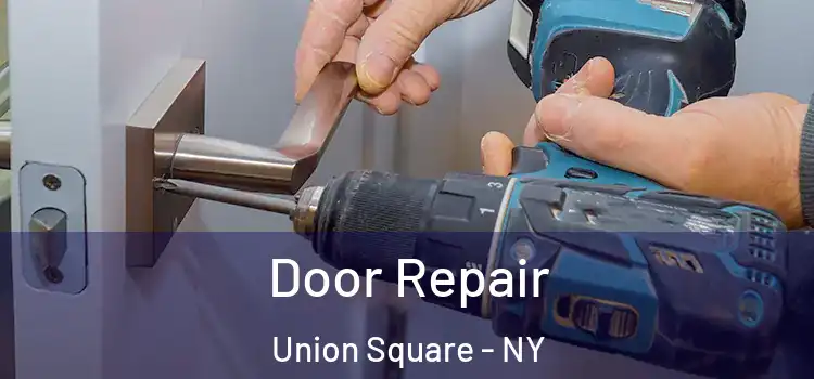  Door Repair Union Square - NY