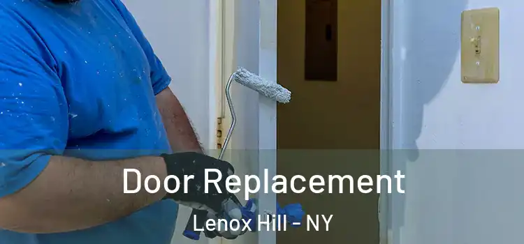  Door Replacement Lenox Hill - NY