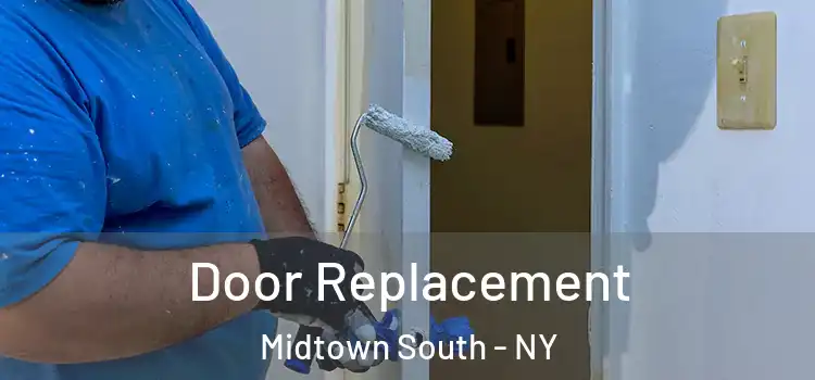  Door Replacement Midtown South - NY