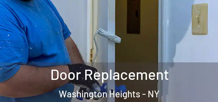  Door Replacement Washington Heights - NY