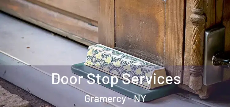  Door Stop Services Gramercy - NY