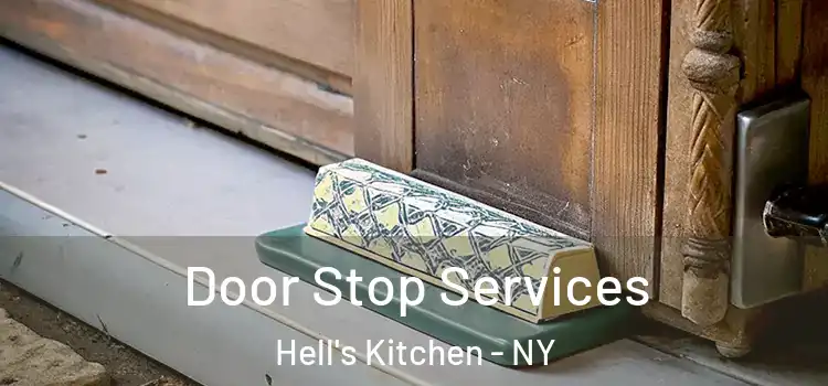  Door Stop Services Hell's Kitchen - NY