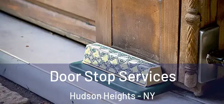 Door Stop Services Hudson Heights - NY