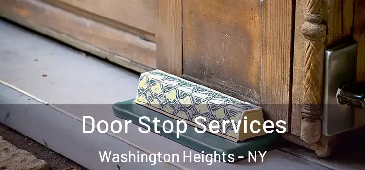  Door Stop Services Washington Heights - NY