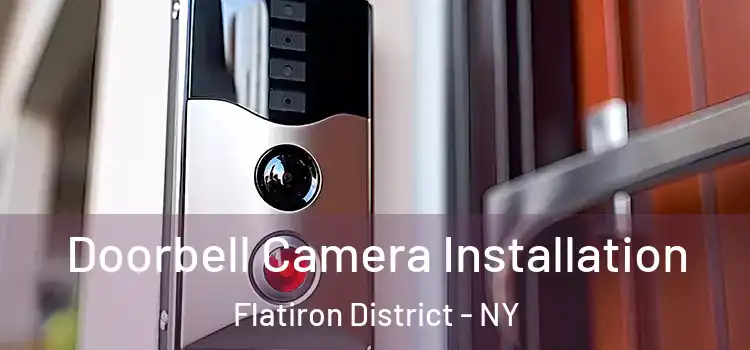  Doorbell Camera Installation Flatiron District - NY