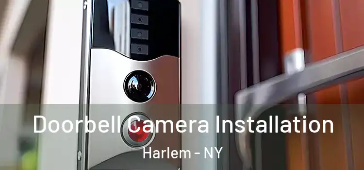  Doorbell Camera Installation Harlem - NY