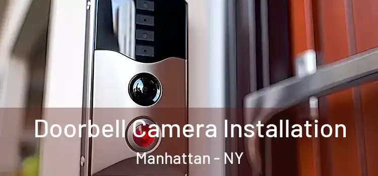  Doorbell Camera Installation Manhattan - NY