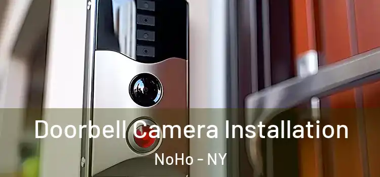  Doorbell Camera Installation NoHo - NY