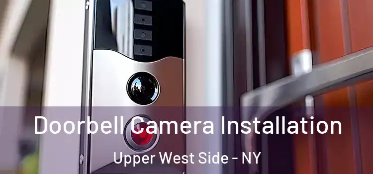 Doorbell Camera Installation Upper West Side - NY