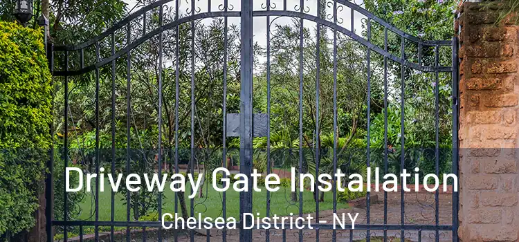 Driveway Gate Installation Chelsea District - NY