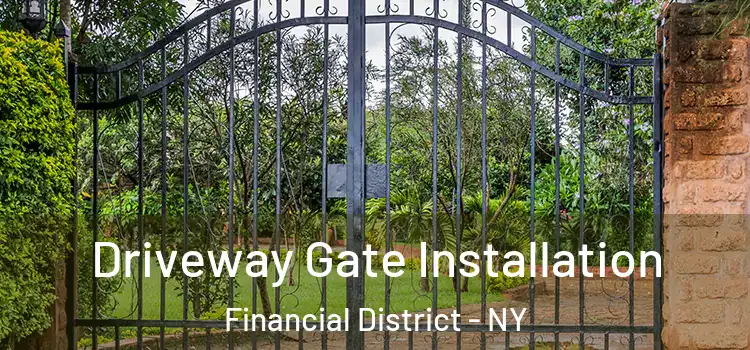  Driveway Gate Installation Financial District - NY
